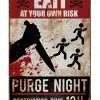 Purge Night Warnschild 24x36 Cm 2 Purge Night Warnschild 24x36 Cm -Karneval Universe Geschaft warnschild purge night warning sign purge night halloween wanddeko schild 53314